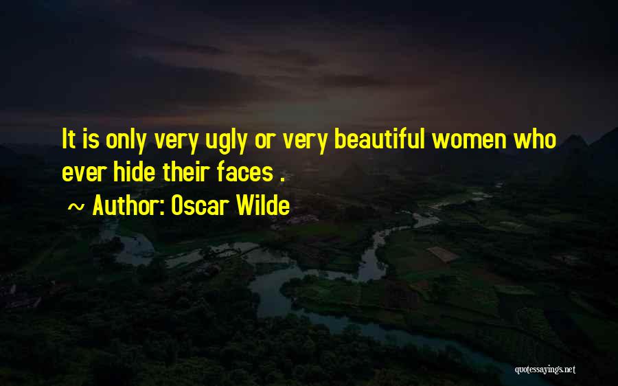 Beautiful Faces Quotes By Oscar Wilde