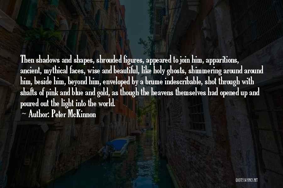Beautiful Faces Quotes By Peter McKinnon