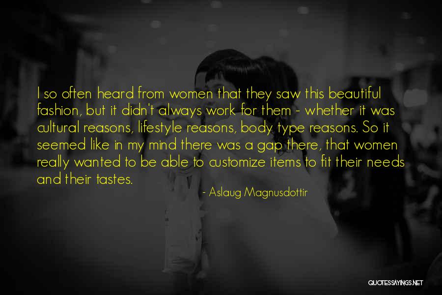 Beautiful Fashion Quotes By Aslaug Magnusdottir