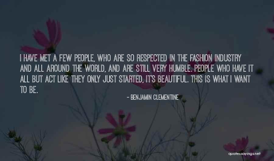 Beautiful Fashion Quotes By Benjamin Clementine