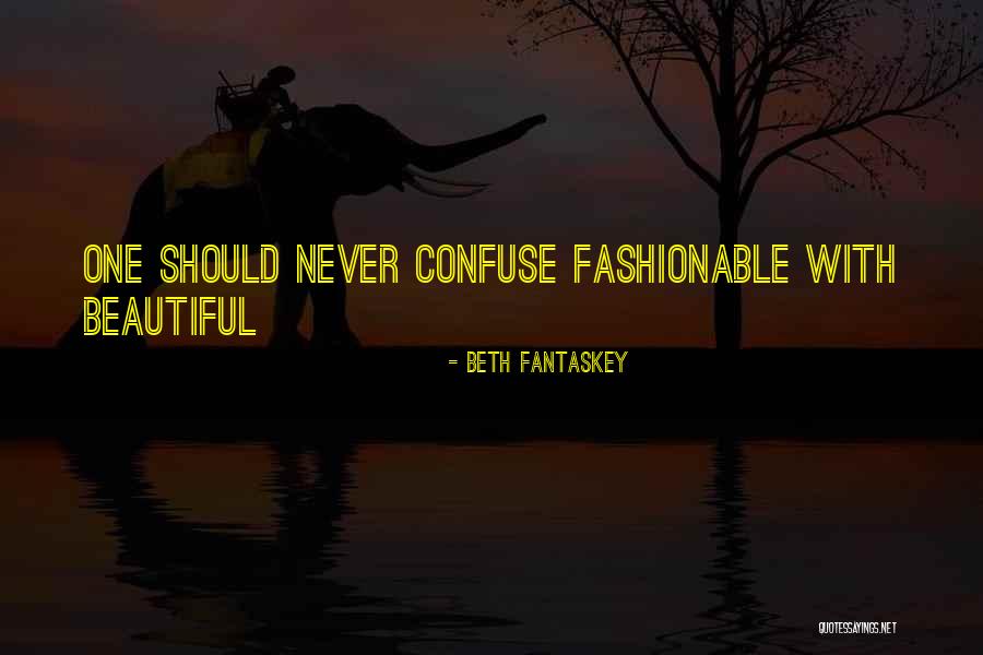 Beautiful Fashion Quotes By Beth Fantaskey