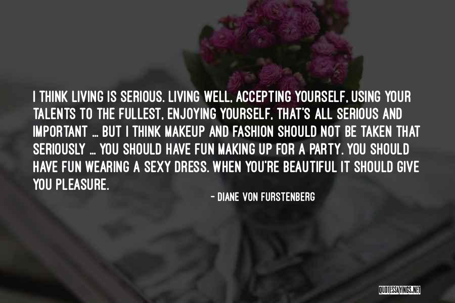 Beautiful Fashion Quotes By Diane Von Furstenberg Beautiful Fashion Quotes By Diane Von Furstenberg