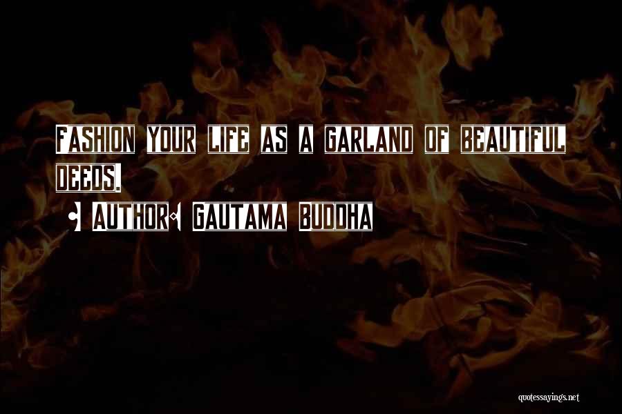 Beautiful Fashion Quotes By Gautama Buddha