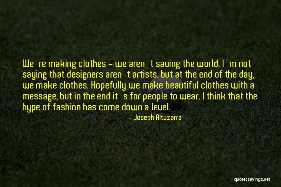 Beautiful Fashion Quotes By Joseph Altuzarra