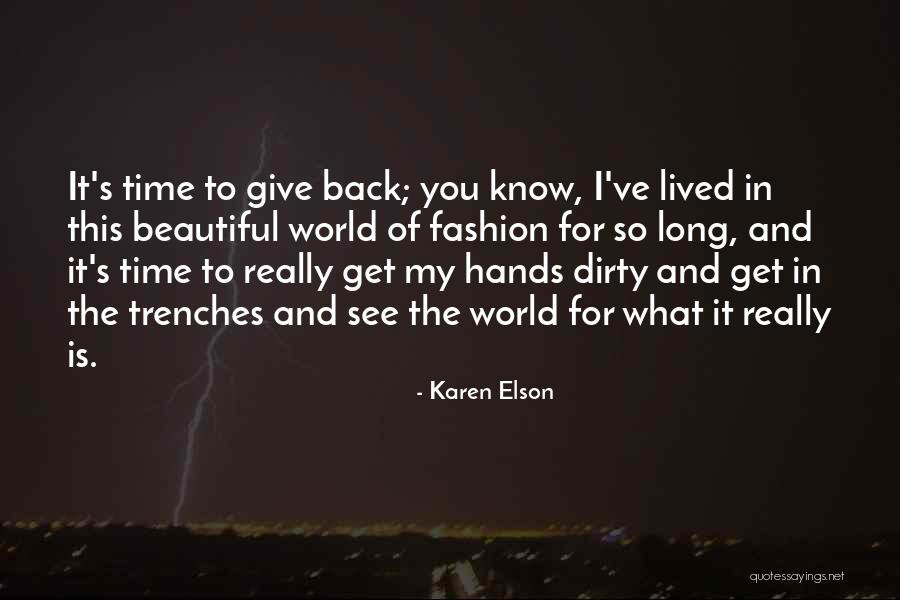 Beautiful Fashion Quotes By Karen Elson Beautiful Fashion Quotes By Karen Elson