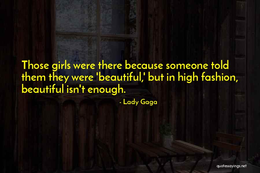 Beautiful Fashion Quotes By Lady Gaga Beautiful Fashion Quotes By Lady Gaga