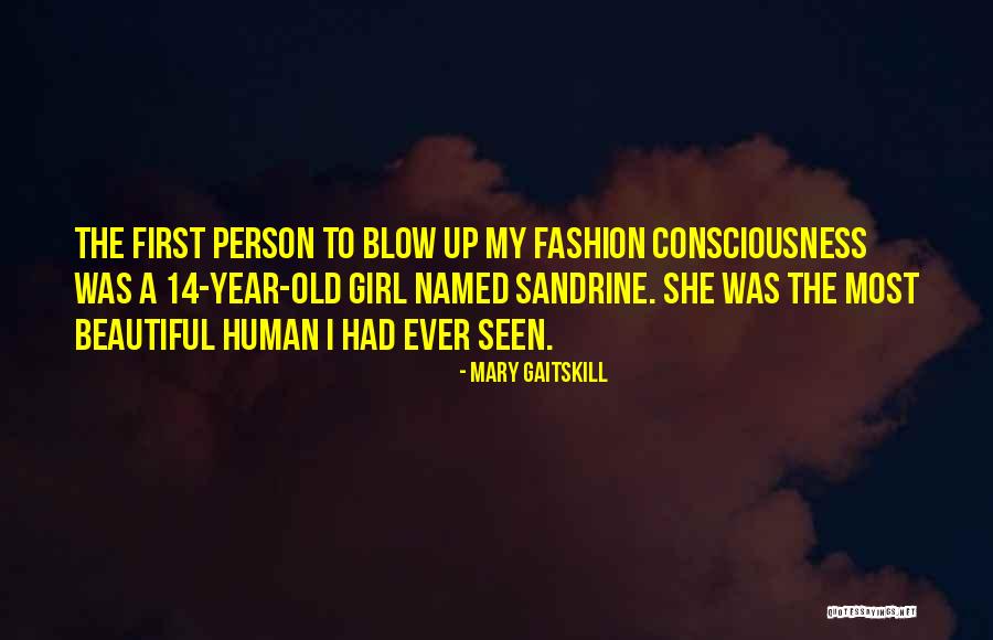 Beautiful Fashion Quotes By Mary Gaitskill