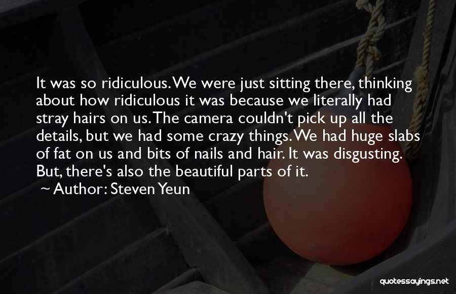 Beautiful Fat Quotes By Steven Yeun