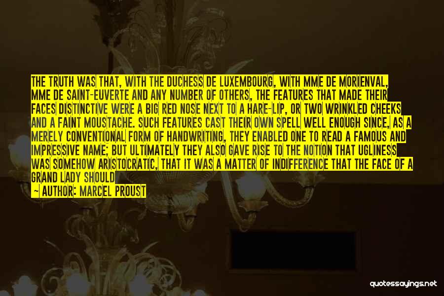 Beautiful Features Quotes By Marcel Proust