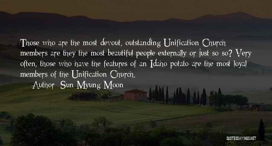 Beautiful Features Quotes By Sun Myung Moon