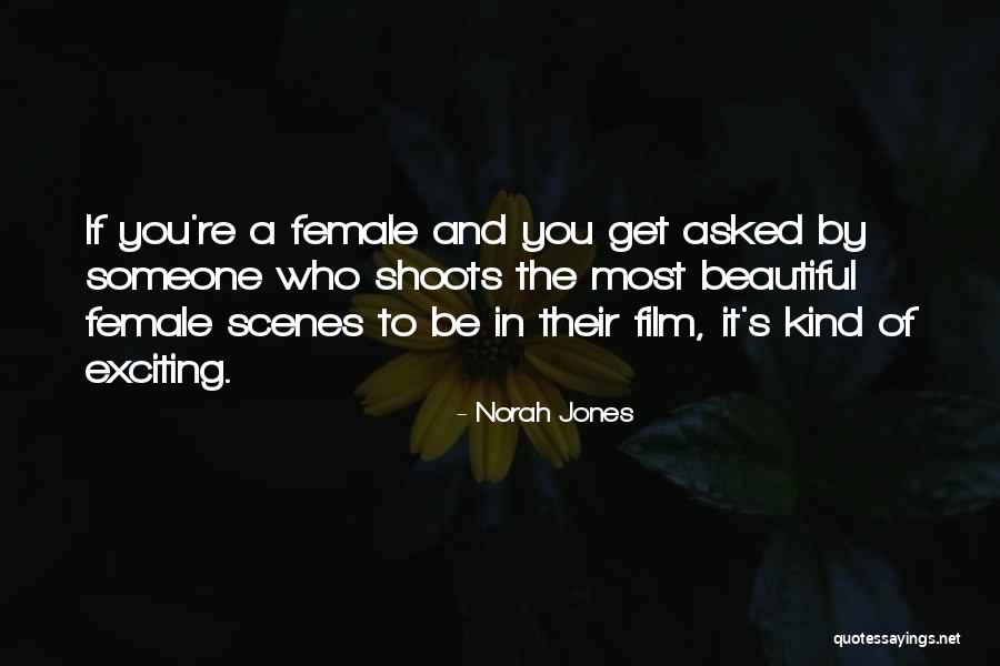 Beautiful Female Quotes By Norah Jones Beautiful Female Quotes By Norah Jones
