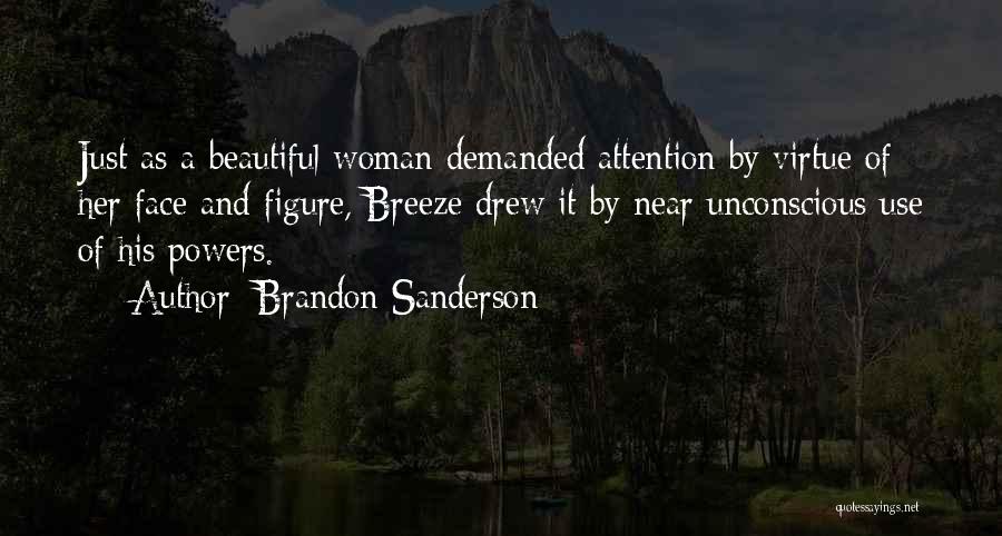 Beautiful Figure Quotes By Brandon Sanderson