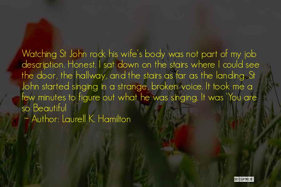 Beautiful Figure Quotes By Laurell K. Hamilton