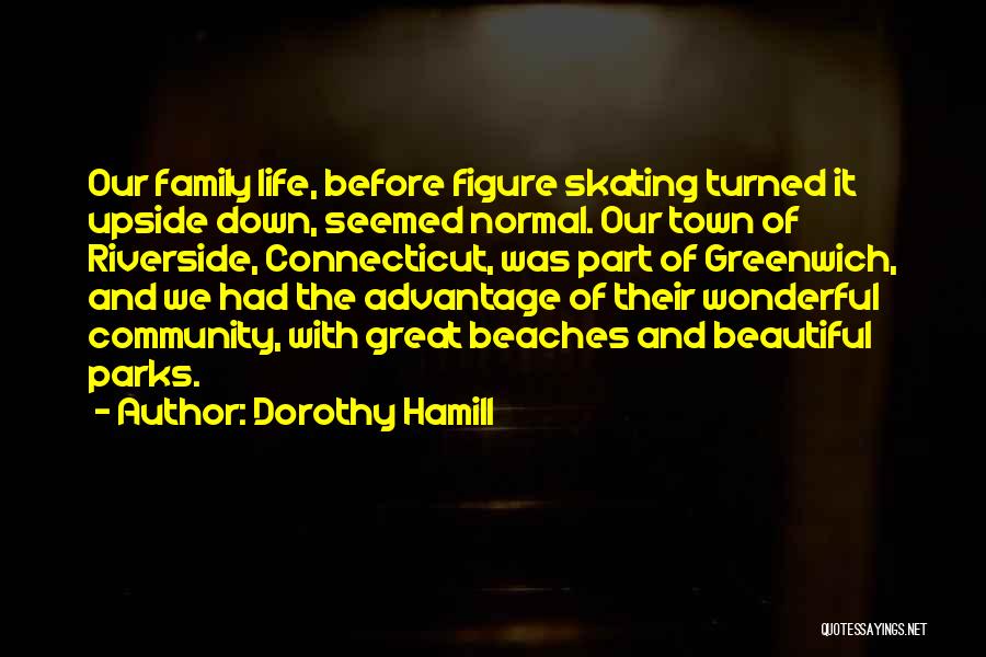 Beautiful Figure Skating Quotes By Dorothy Hamill