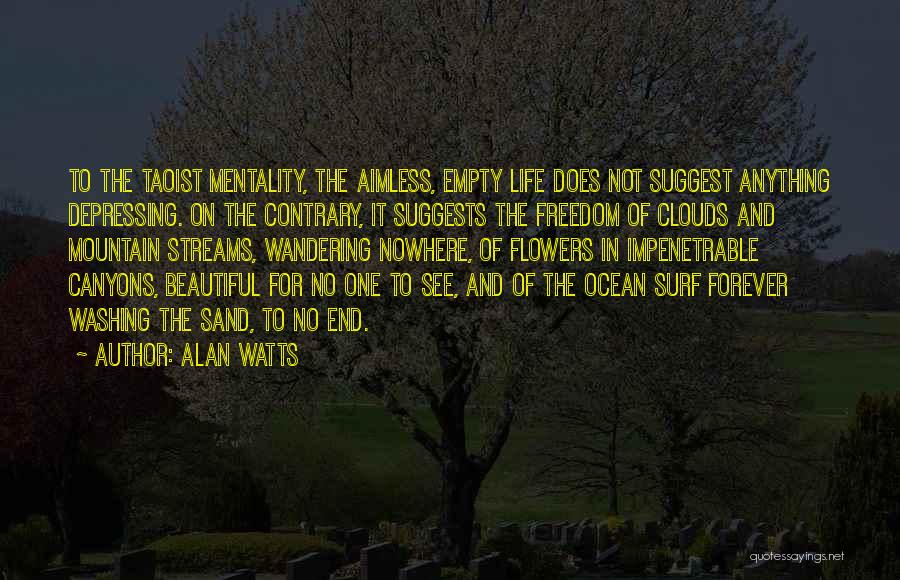 Beautiful Flowers And Quotes By Alan Watts