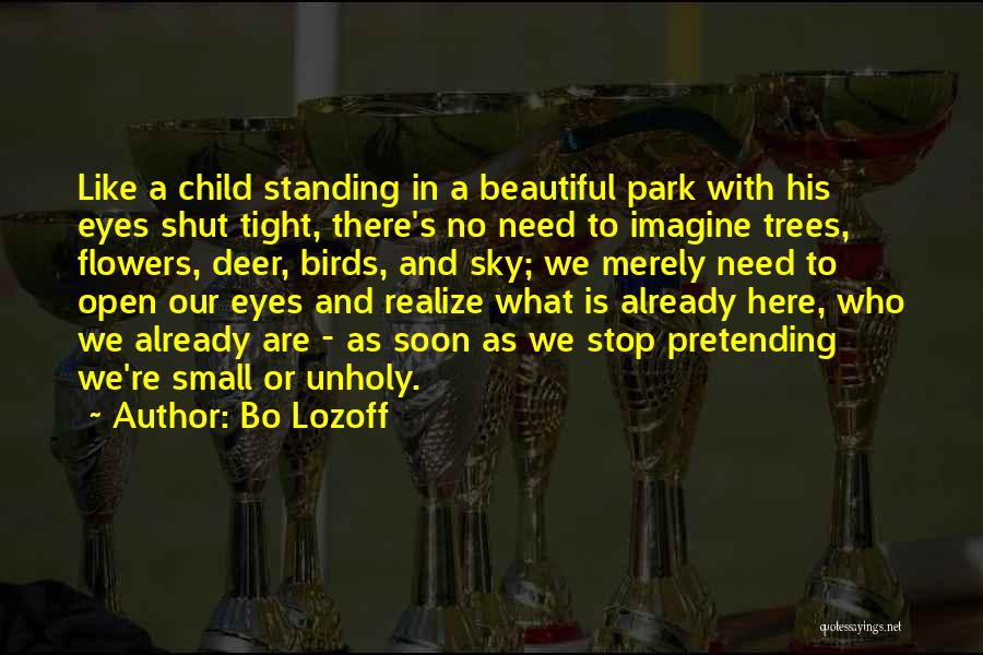 Beautiful Flowers And Quotes By Bo Lozoff