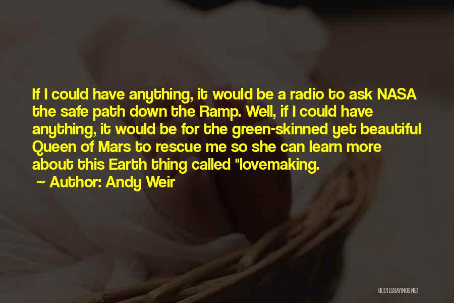 Beautiful For Me Quotes By Andy Weir