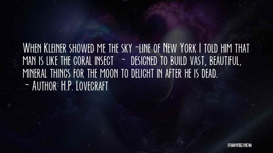 Beautiful For Me Quotes By H.P. Lovecraft