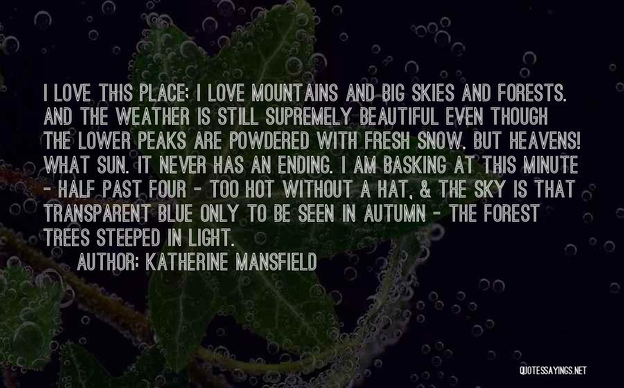 Beautiful Forest Quotes By Katherine Mansfield