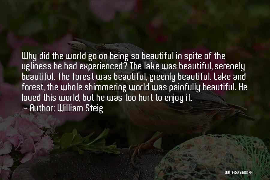 Beautiful Forest Quotes By William Steig