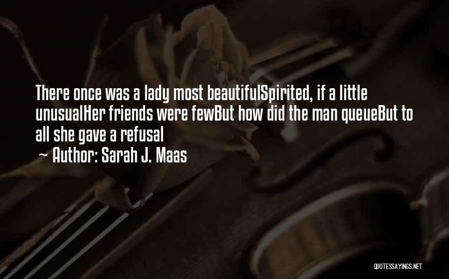 Beautiful Friends Quotes By Sarah J. Maas