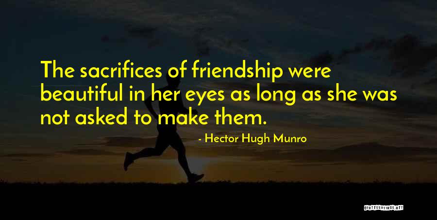 Beautiful Friendship Quotes By Hector Hugh Munro Beautiful Friendship Quotes By Hector Hugh Munro