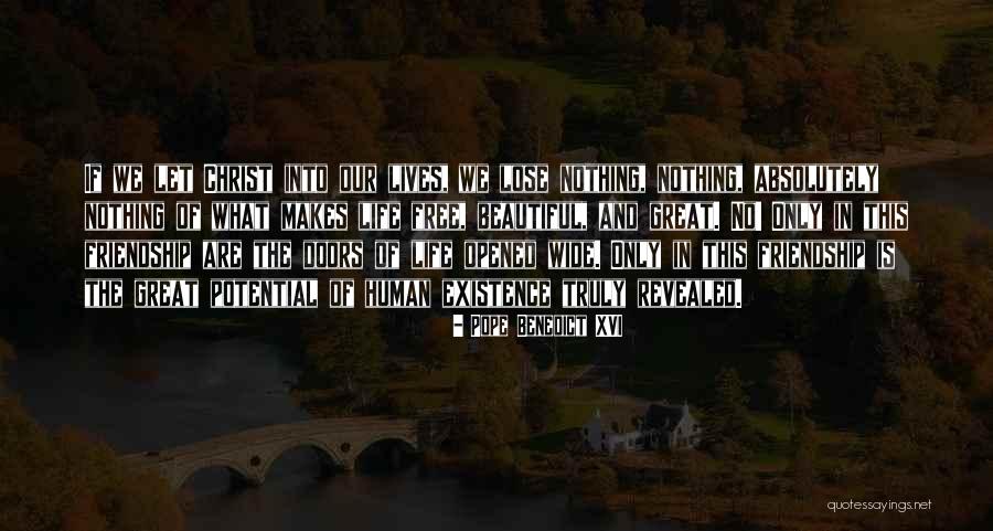 Beautiful Friendship Quotes By Pope Benedict XVI Beautiful Friendship Quotes By Pope Benedict XVI
