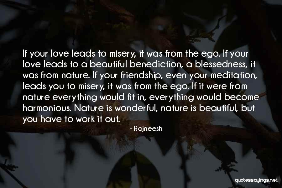 Beautiful Friendship Quotes By Rajneesh Beautiful Friendship Quotes By Rajneesh
