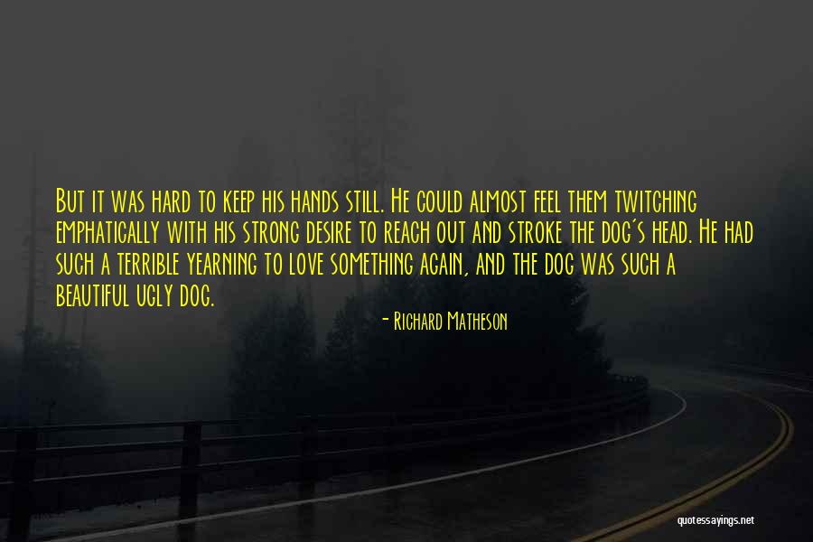 Beautiful Friendship Quotes By Richard Matheson Beautiful Friendship Quotes By Richard Matheson