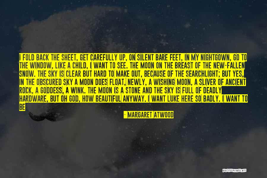 Beautiful Full Moon Quotes By Margaret Atwood Beautiful Full Moon Quotes By Margaret Atwood