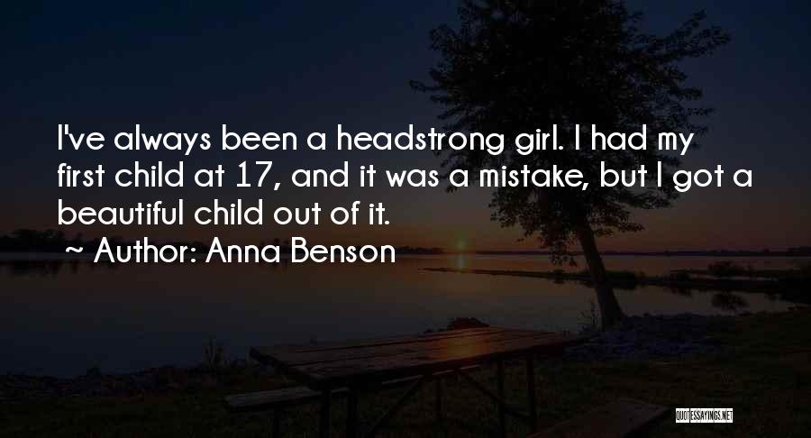 Beautiful Girl Child Quotes By Anna Benson