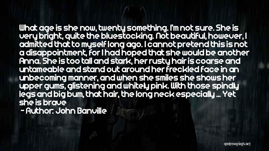 Beautiful Girl Face Quotes By John Banville