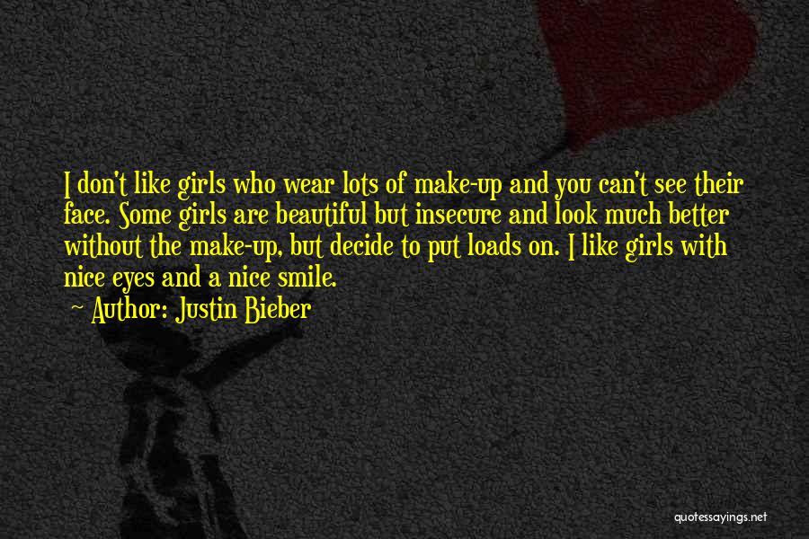 Beautiful Girl Face Quotes By Justin Bieber