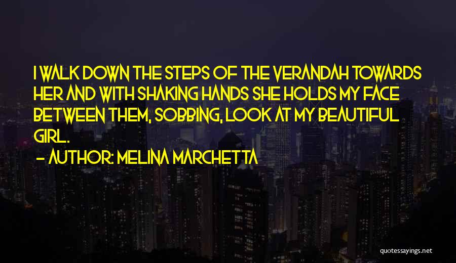 Beautiful Girl Face Quotes By Melina Marchetta