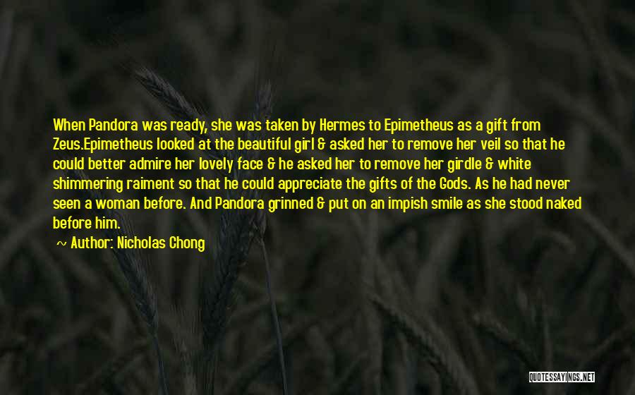 Beautiful Girl Face Quotes By Nicholas Chong