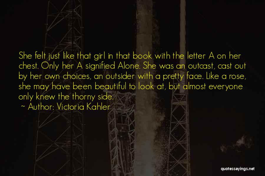 Beautiful Girl Face Quotes By Victoria Kahler