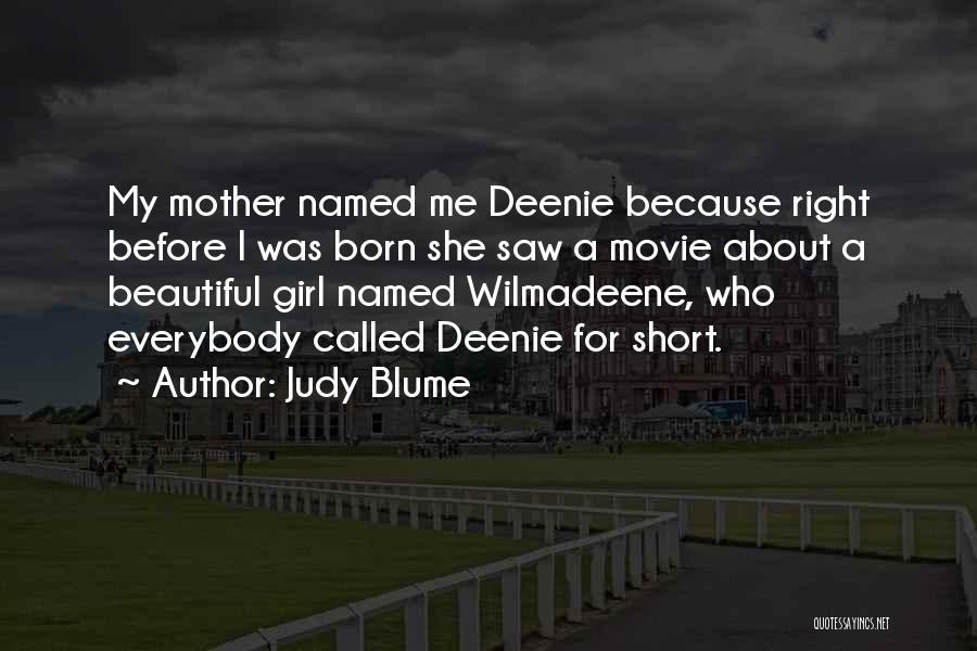 Beautiful Girl Short Quotes By Judy Blume