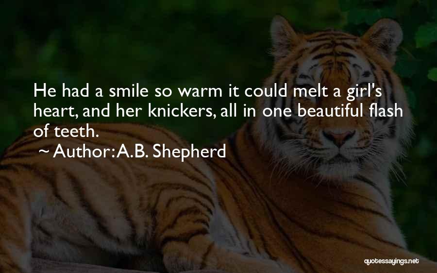 Beautiful Girl Smile Quotes By A.B. Shepherd