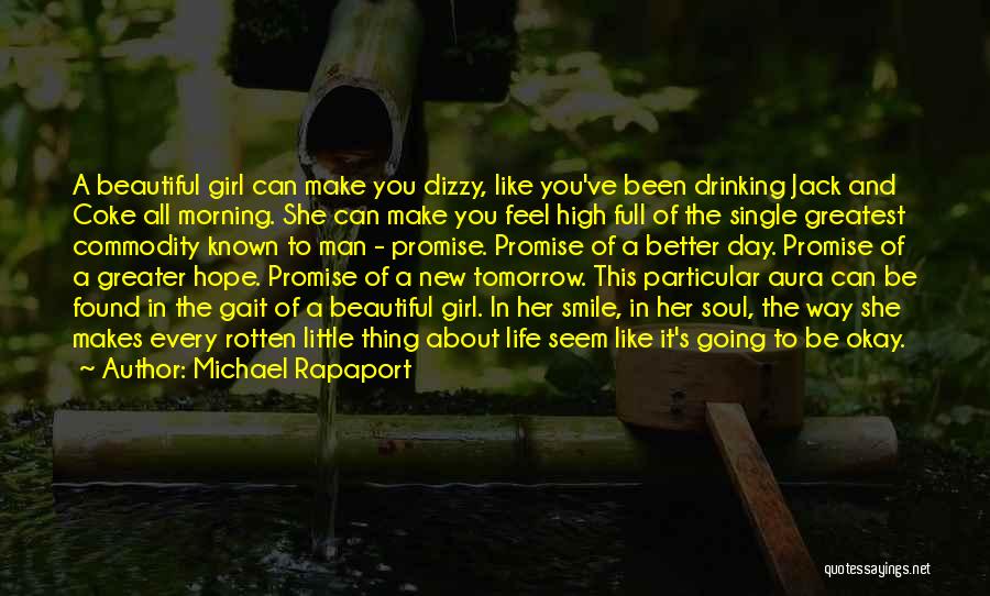 Beautiful Girl Smile Quotes By Michael Rapaport