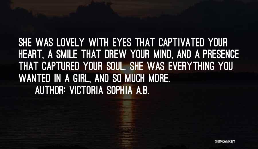 Beautiful Girl Smile Quotes By Victoria Sophia A.B.