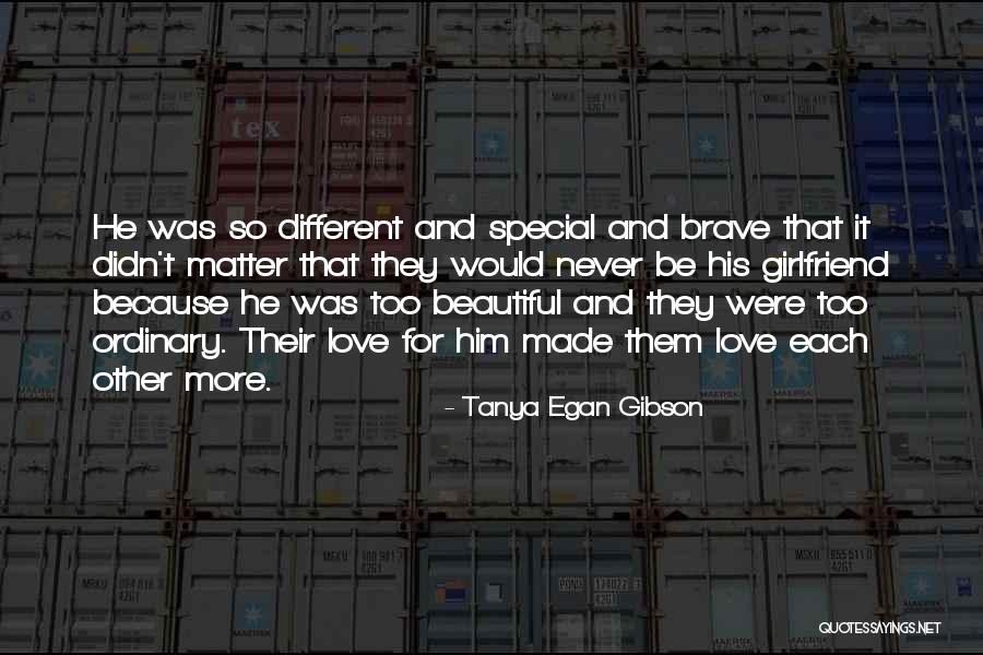 Beautiful Girlfriend Love Quotes By Tanya Egan Gibson Beautiful Girlfriend Love Quotes By Tanya Egan Gibson