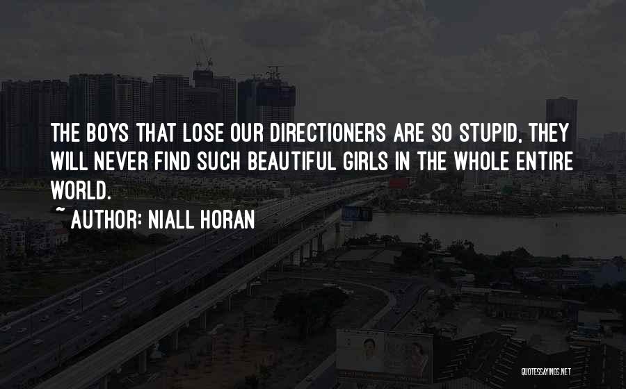 Beautiful Girls Quotes By Niall Horan