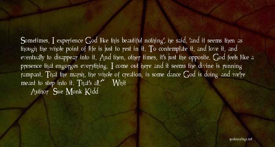 Beautiful God Creation Quotes By Sue Monk Kidd