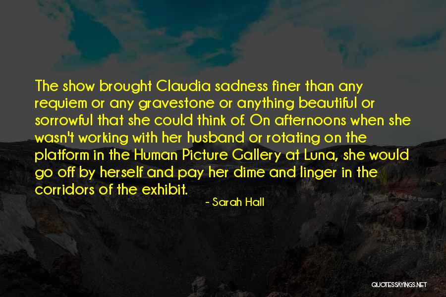 Beautiful Gravestone Quotes By Sarah Hall Beautiful Gravestone Quotes By Sarah Hall