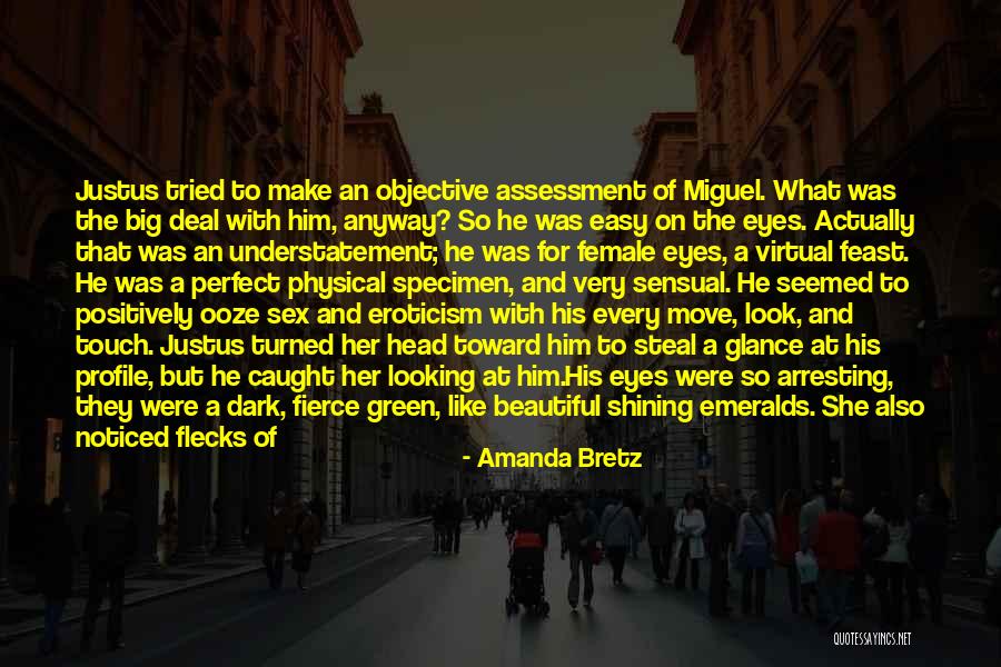 Beautiful Green Eyes Quotes By Amanda Bretz Beautiful Green Eyes Quotes By Amanda Bretz