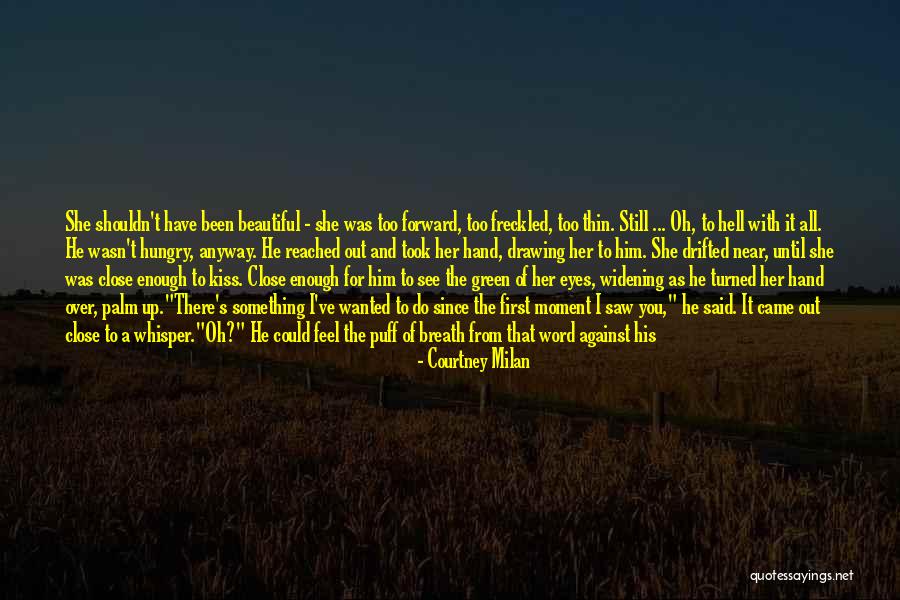 Beautiful Green Eyes Quotes By Courtney Milan Beautiful Green Eyes Quotes By Courtney Milan
