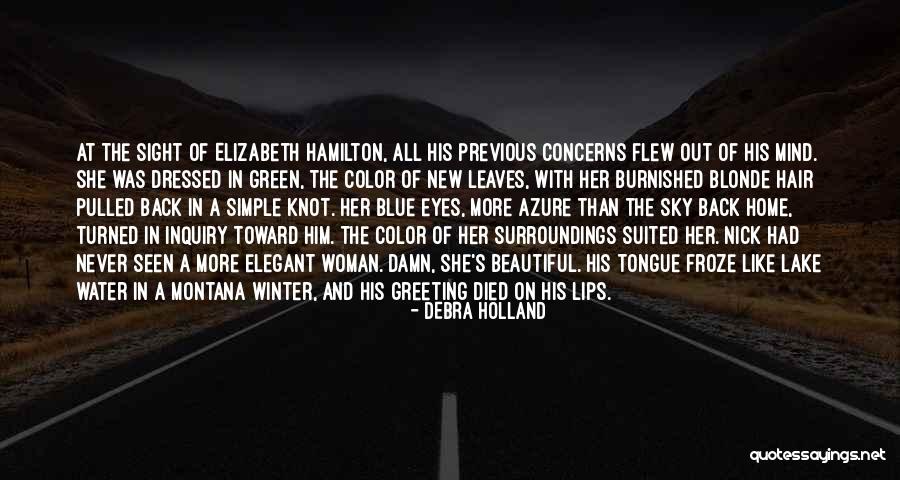 Beautiful Green Eyes Quotes By Debra Holland Beautiful Green Eyes Quotes By Debra Holland