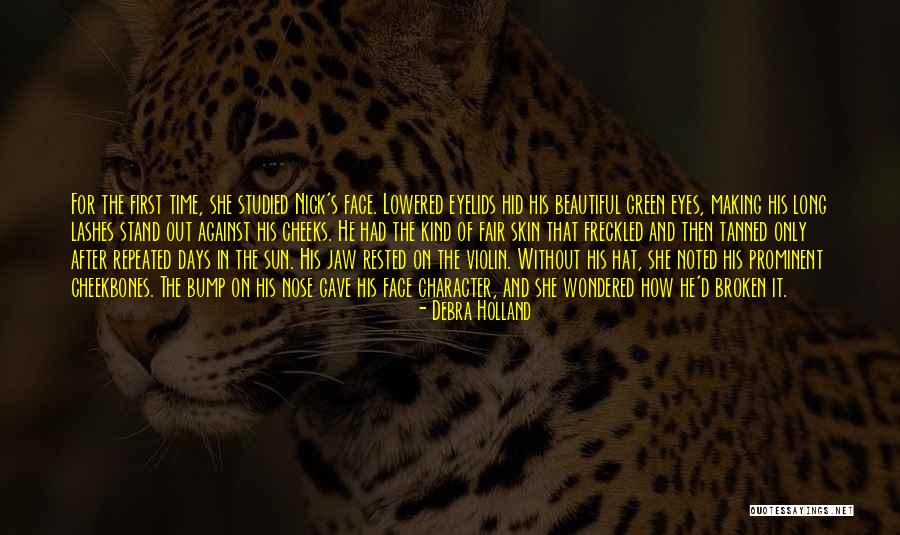 Beautiful Green Eyes Quotes By Debra Holland Beautiful Green Eyes Quotes By Debra Holland