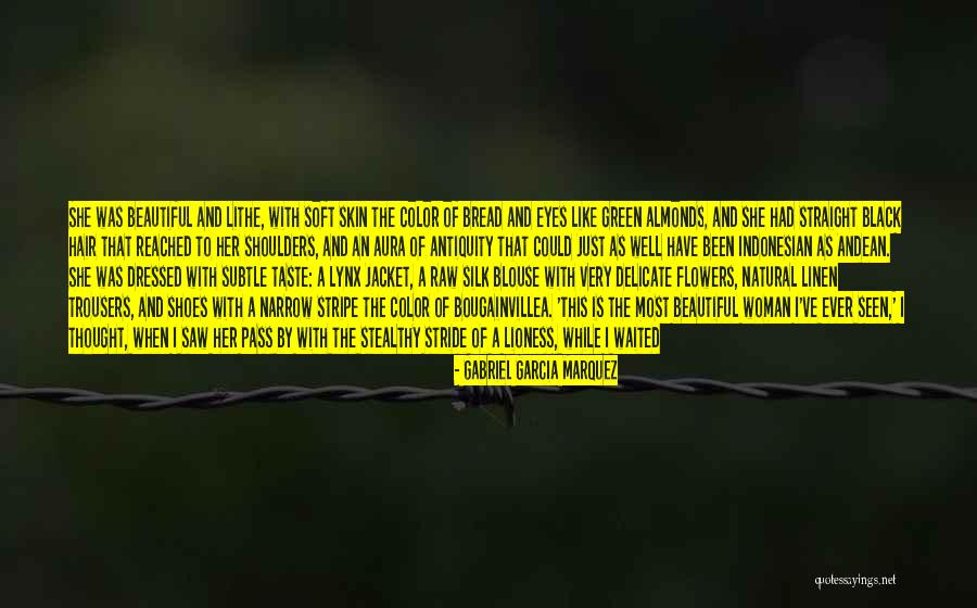 Beautiful Green Eyes Quotes By Gabriel Garcia Marquez Beautiful Green Eyes Quotes By Gabriel Garcia Marquez