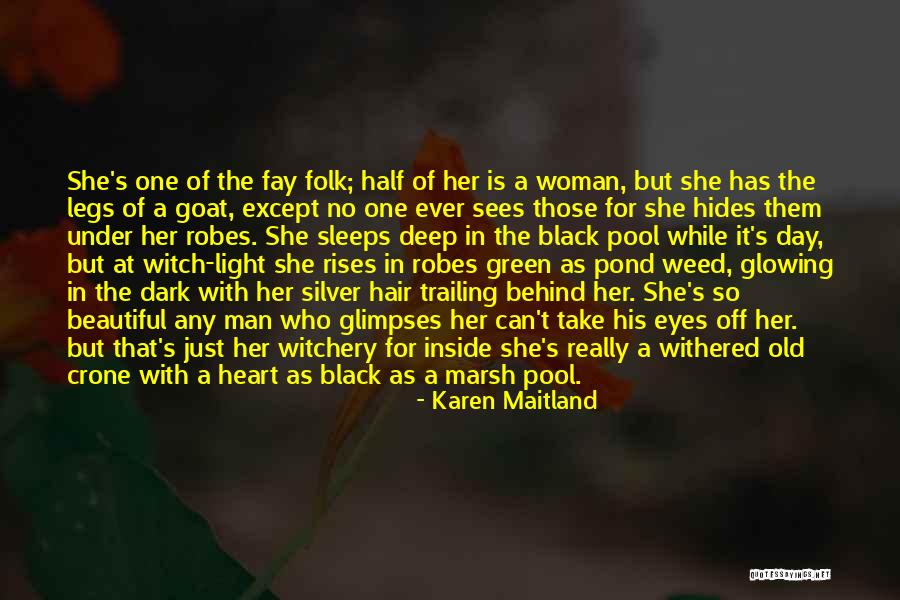 Beautiful Green Eyes Quotes By Karen Maitland Beautiful Green Eyes Quotes By Karen Maitland